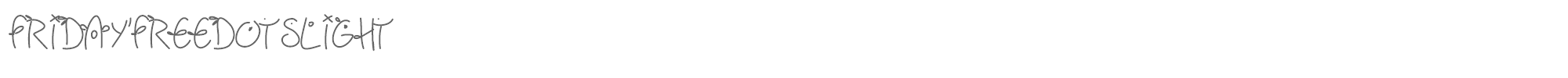 Friday free dots Fridayfreedotslight.ttf font preview