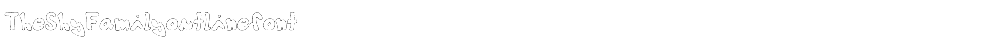 The Shy Family TheShyFamilyoutlinefont.ttf font preview