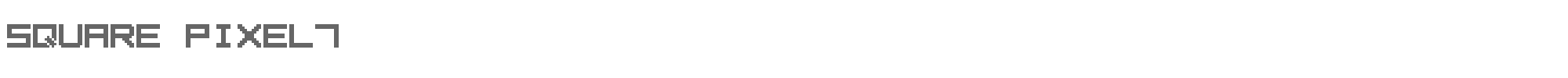 Sample characters Square Pixel7 Font