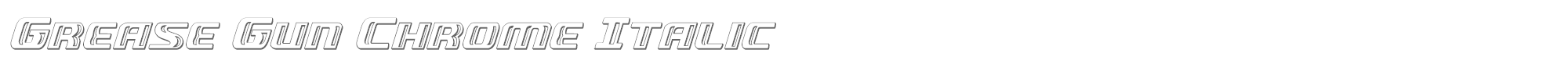 Grease Gun greasegunchromeital.ttf font preview