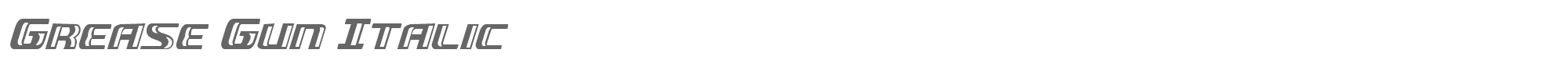 Grease Gun greasegunital.ttf font preview