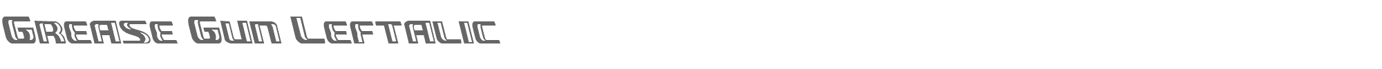 Grease Gun greasegunleft.ttf font preview