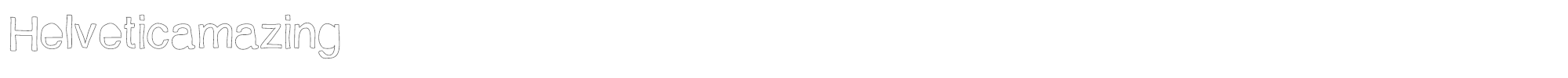 Helveticamazing Helveticamazing.ttf font preview