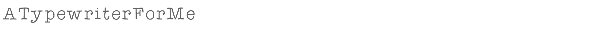 Sample characters A Typewriter For Me Font