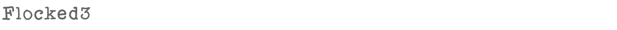 Sample characters Flocked 3 Font