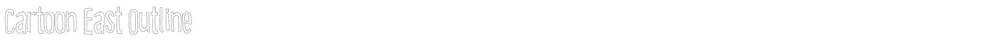 Cartoon East CartoonEastOutline.otf font preview