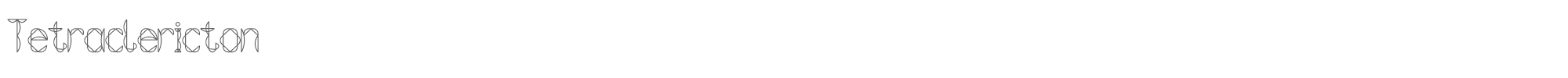 Sample characters Tetraclericton Font