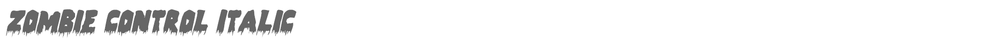 Zombie Control zombiecontrolital.ttf font preview