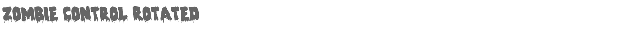 Zombie Control zombiecontrolrotate.ttf font preview