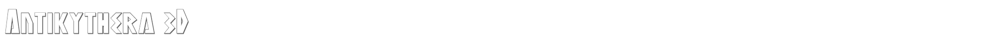 Antikythera antikythera3d.ttf font preview