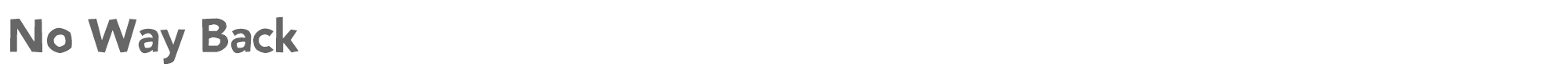Sample characters No Way Back Font