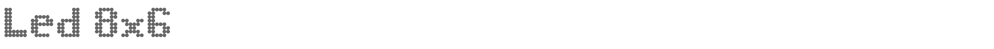Sample characters Led 8x6 Font