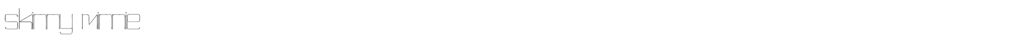 Sample characters Skinny Minnie Font