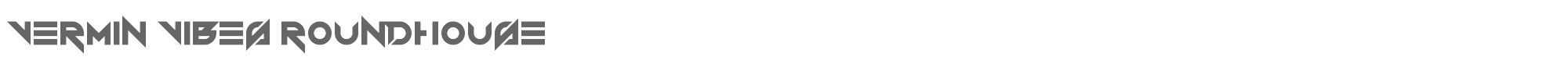 Vermin Vibes Roundhouse vermin_vibes_roundhouse.ttf font preview
