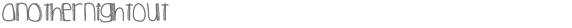 Another Night Out AnotherNightOut.ttf font preview