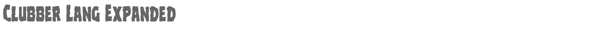 Clubber Lang clubberlangexpand.ttf font preview