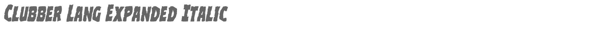 Clubber Lang clubberlangexpandital.ttf font preview