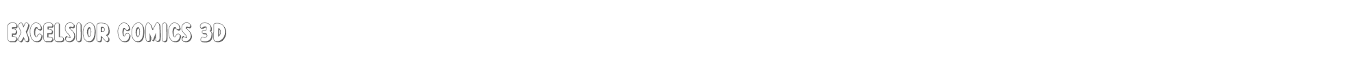 Excelsior Comics excelsiorcomics3d.ttf font preview