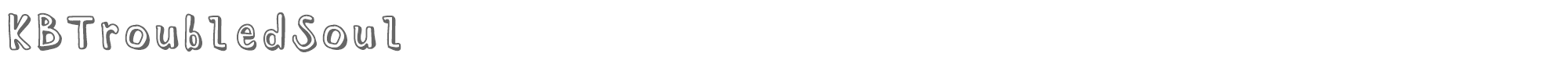 KB Troubled Soul KBTroubledSoul.ttf font preview