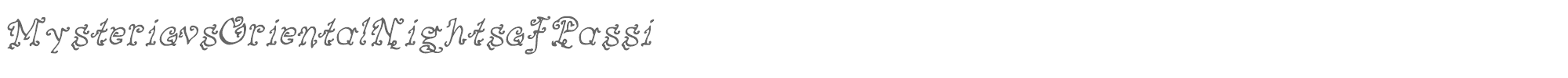 Sample characters Mysterious Oriental Nights of Passion Font