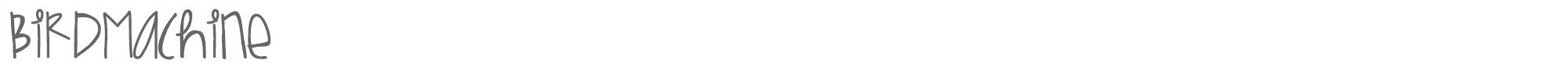 Bird Machine BirdMachine.ttf font preview