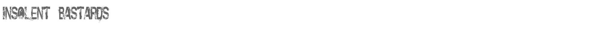 Sample characters Insolent Bastards Font