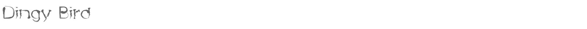Sample characters Dingy Bird Font