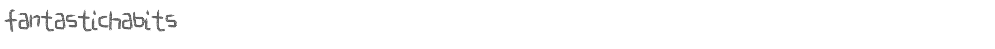 Fantastic Habits FantasticHabits.ttf font preview