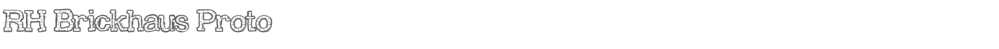 RH Brickhaus Proto RH_Brickhaus_Proto_Saurus.ttf font preview