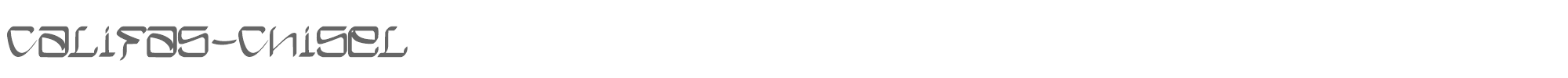 Sample characters Califas Chisel Font
