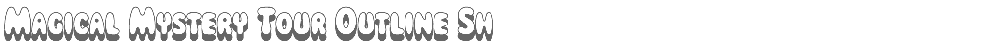 Magical Mystery Tour MagicalMysteryTourOutlineSh.ttf font preview