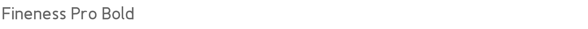 Fineness Pro FinenessProBold.otf font preview