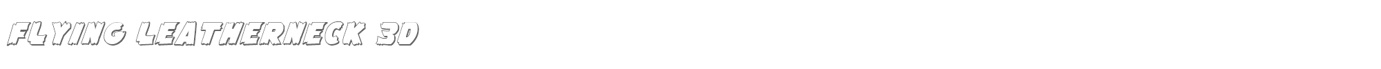 Flying Leatherneck flyingleatherv2_3d.ttf font preview
