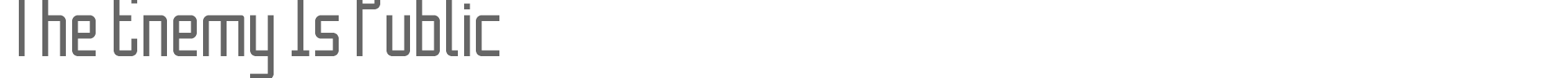 Sample characters The Enemy Is Public Font