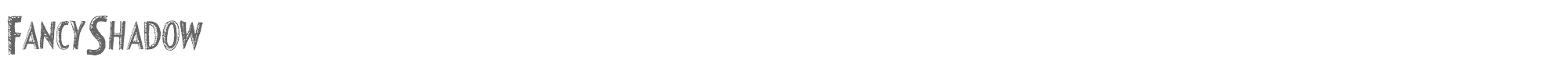 Fancy Shadow FancyShadow.ttf font preview