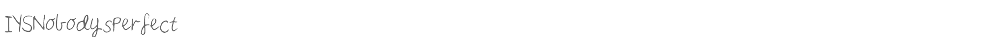 Sample characters IYS Nobodys Perfect Font