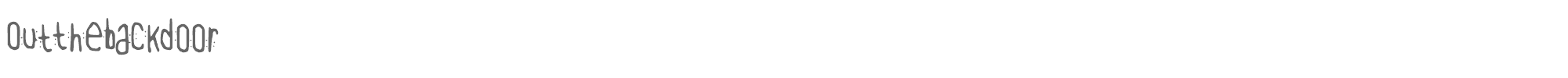 Out The Back Door OutTheBackDoor.ttf font preview