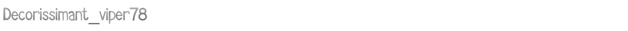 Sample characters Decorissimant Viper 78 Font