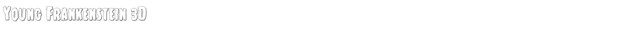 Young Frankenstein youngfrank3d.ttf font preview
