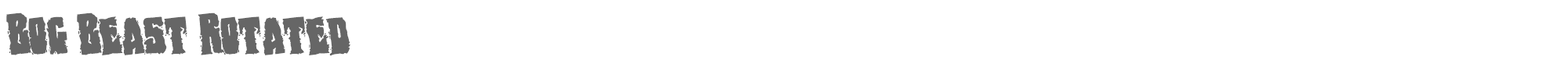 Bog Beast bogbeastrotate.ttf font preview