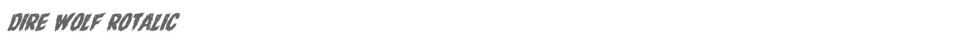 Dire Wolf direwolfrotalic.ttf font preview