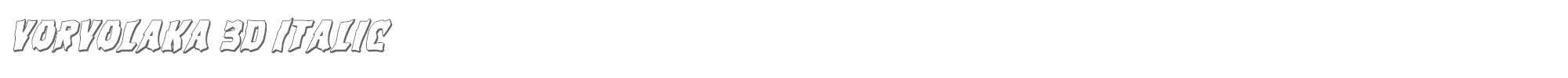 Vorvolaka vorvolaka3dital.ttf font preview