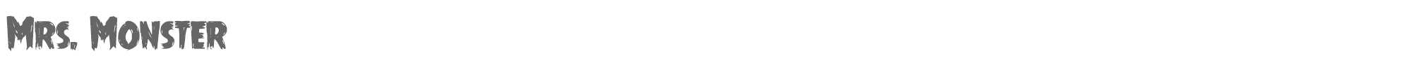Mrs. Monster mrsmonster.ttf font preview