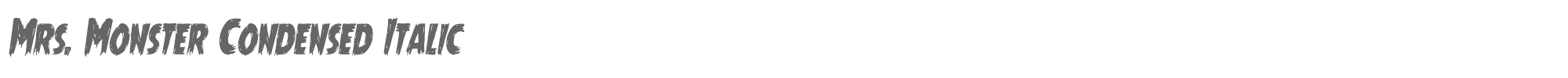 Mrs. Monster mrsmonstercondital.ttf font preview
