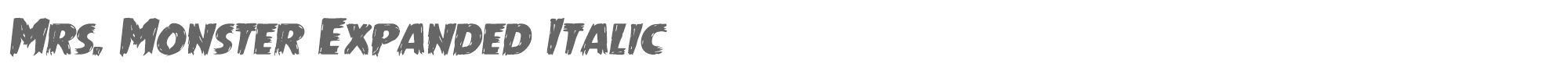 Mrs. Monster mrsmonsterexpandital.ttf font preview