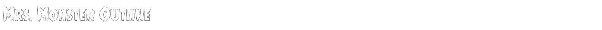 Mrs. Monster mrsmonsterout.ttf font preview