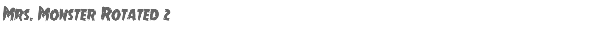 Mrs. Monster mrsmonsterrotate2.ttf font preview