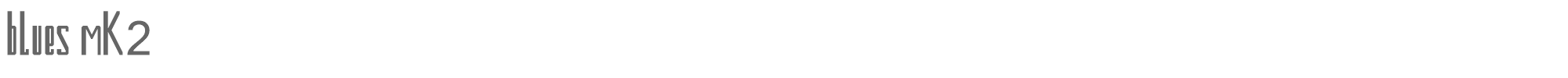 Blues MK2 bluesmk2.ttf font preview