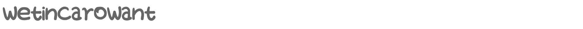 Wetin Caro Want WetinCaroWant.ttf font preview