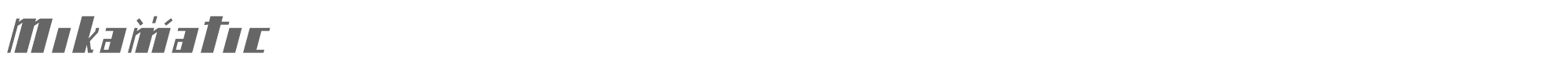 Mikamatic Mikamatic.ttf font preview